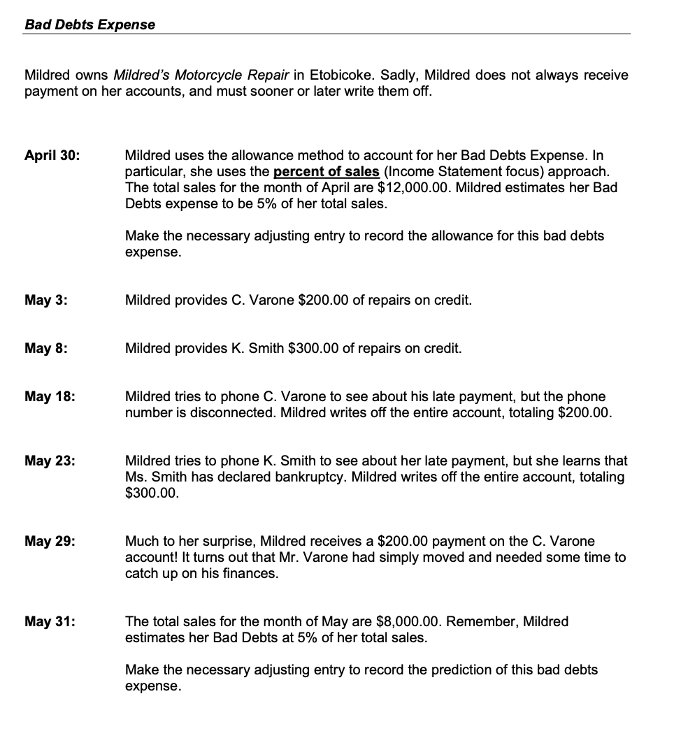 Please answer the following question, Thanks! Bad Debts Expense Mildred owns Mitdred's