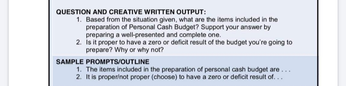 Answer the given question based on the Personal Cash Budget below. QUESTION