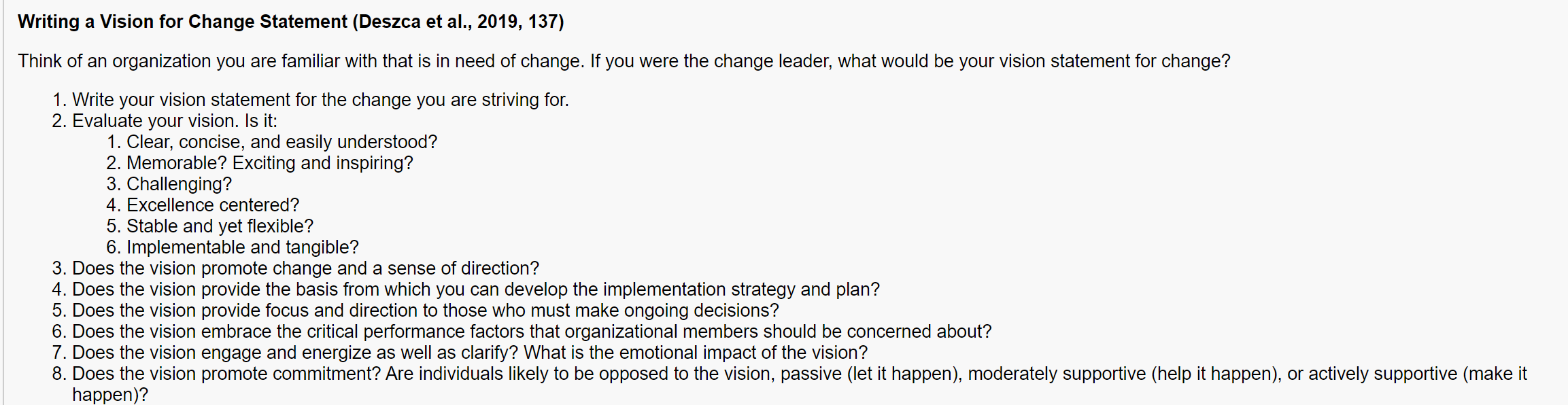  Writing a Vision for Change Statement (Deszca et al.,2019,137) Think of