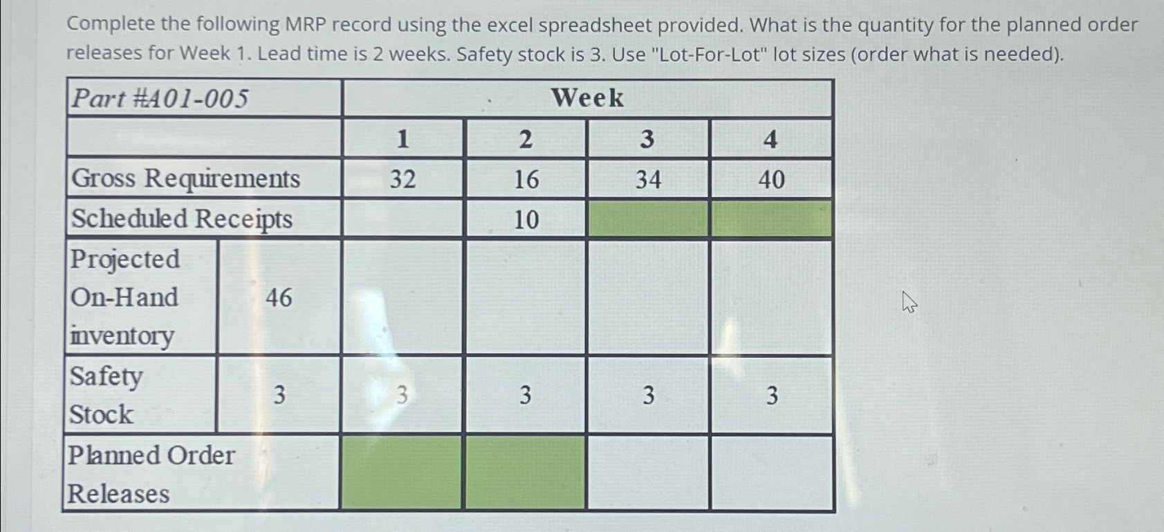  Complete the following MRP record using the excel spreadsheet provided. What