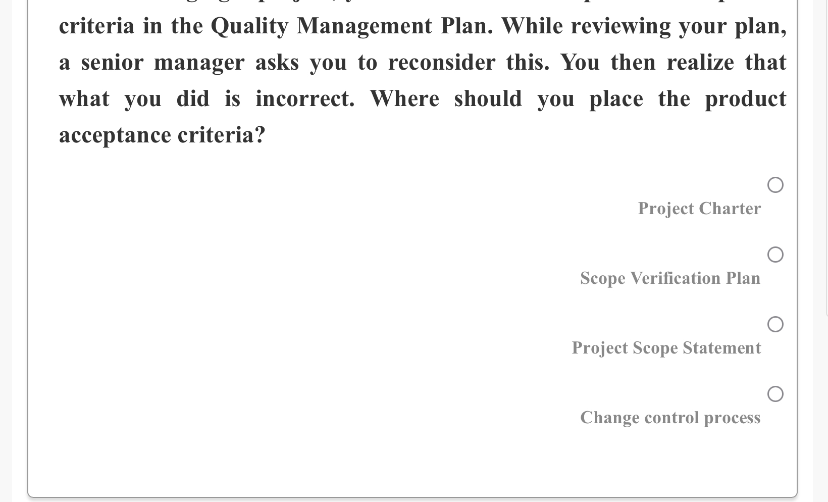  criteria in the Quality Management Plan. While reviewing your plan, a
