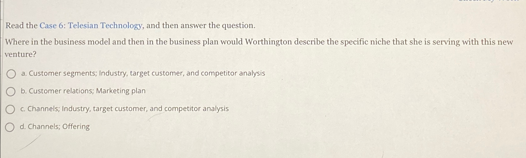  Read the Case 6: Telesian Technology, and then answer the question.
