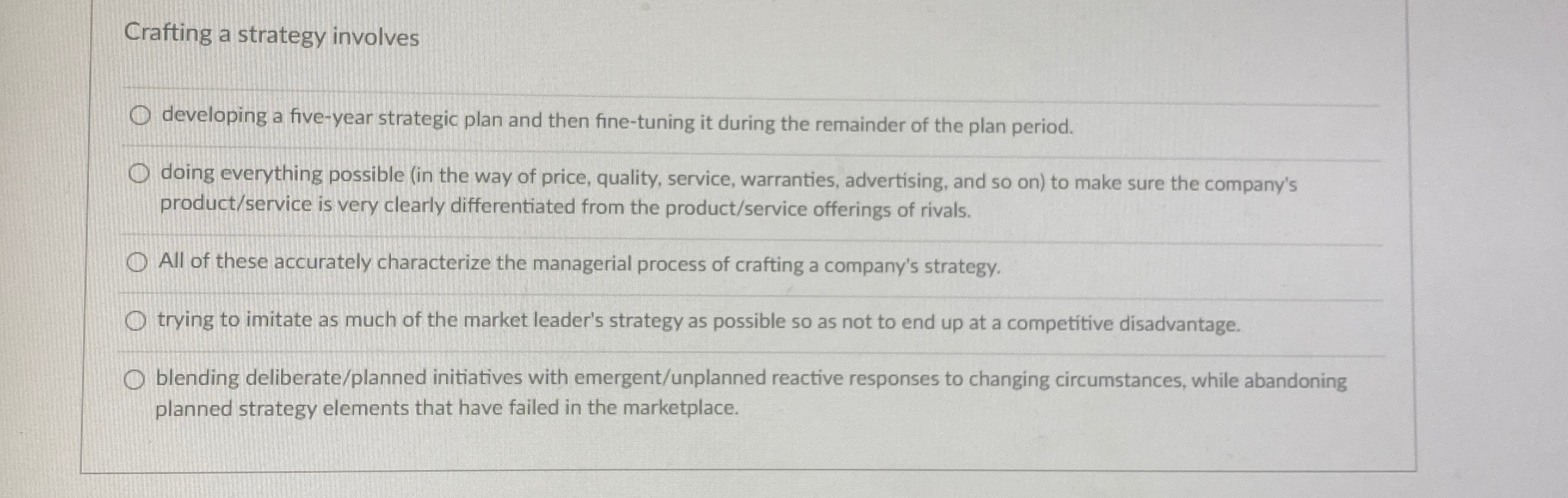  Crafting a strategy involves developing a five-year strategic plan and then