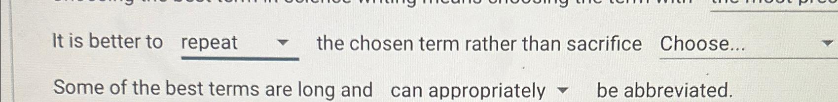  It is better to repeat , the chosen term rather than