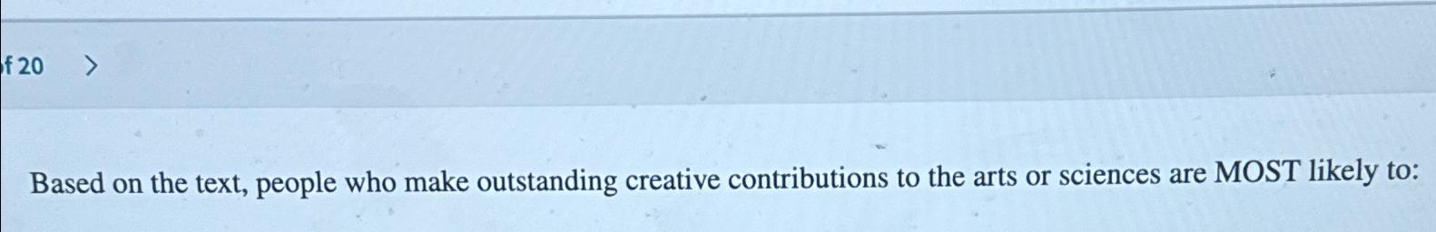  Based on the text, people who make outstanding creative contributions to