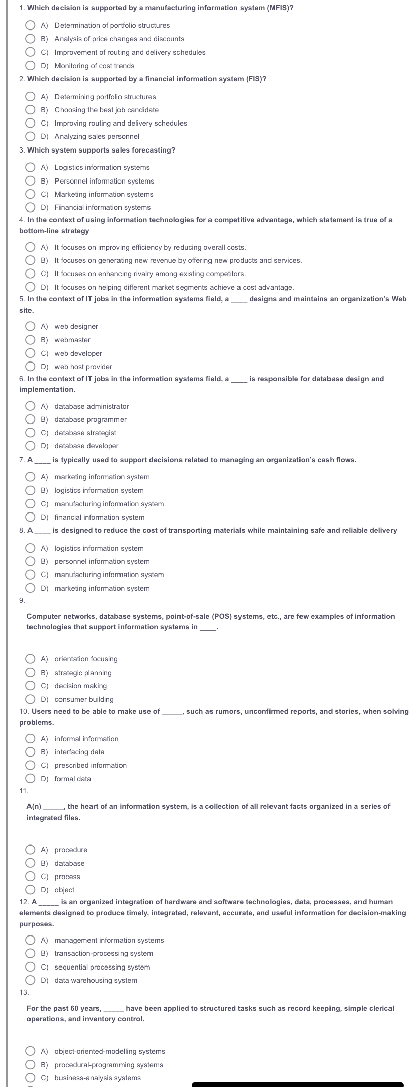  Which decision is supported by a manufacturing information system (MFIS)? A)