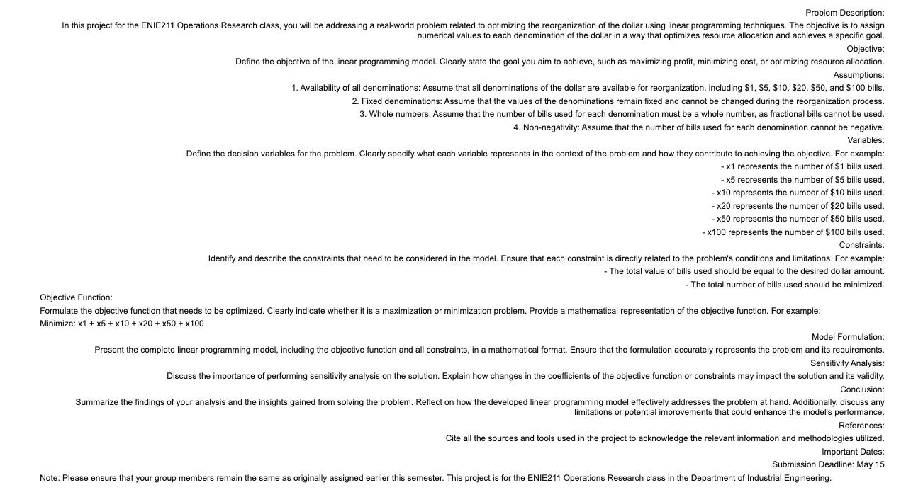  Problem Description: In this project for the ENIE211 Operations Research class,