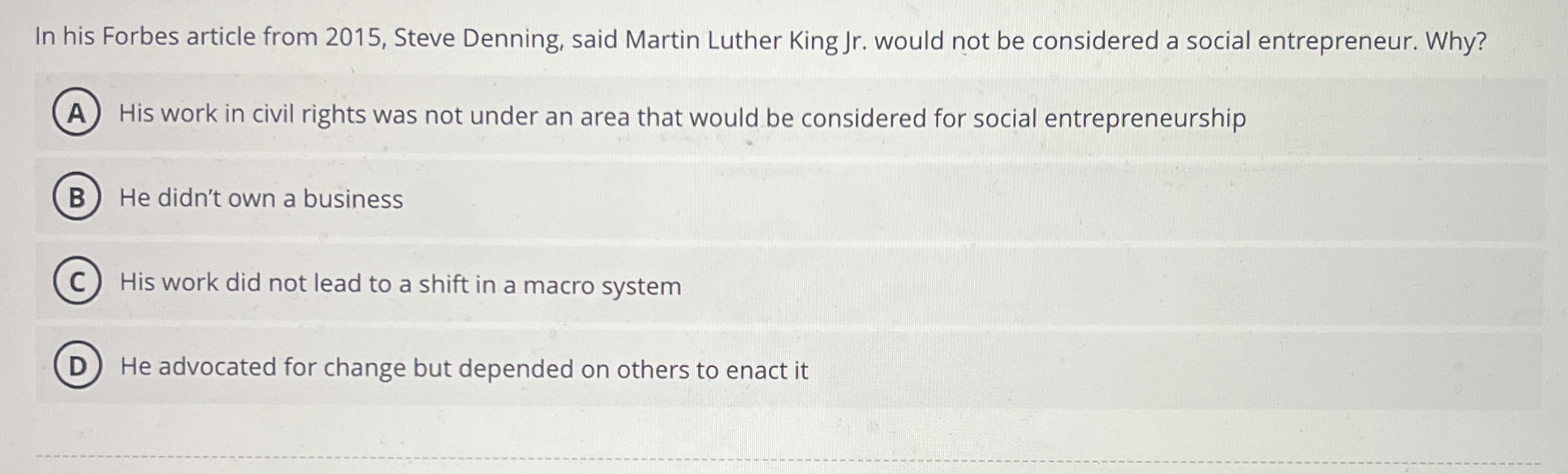 In his Forbes article from 2015, Steve Denning, said Martin Luther