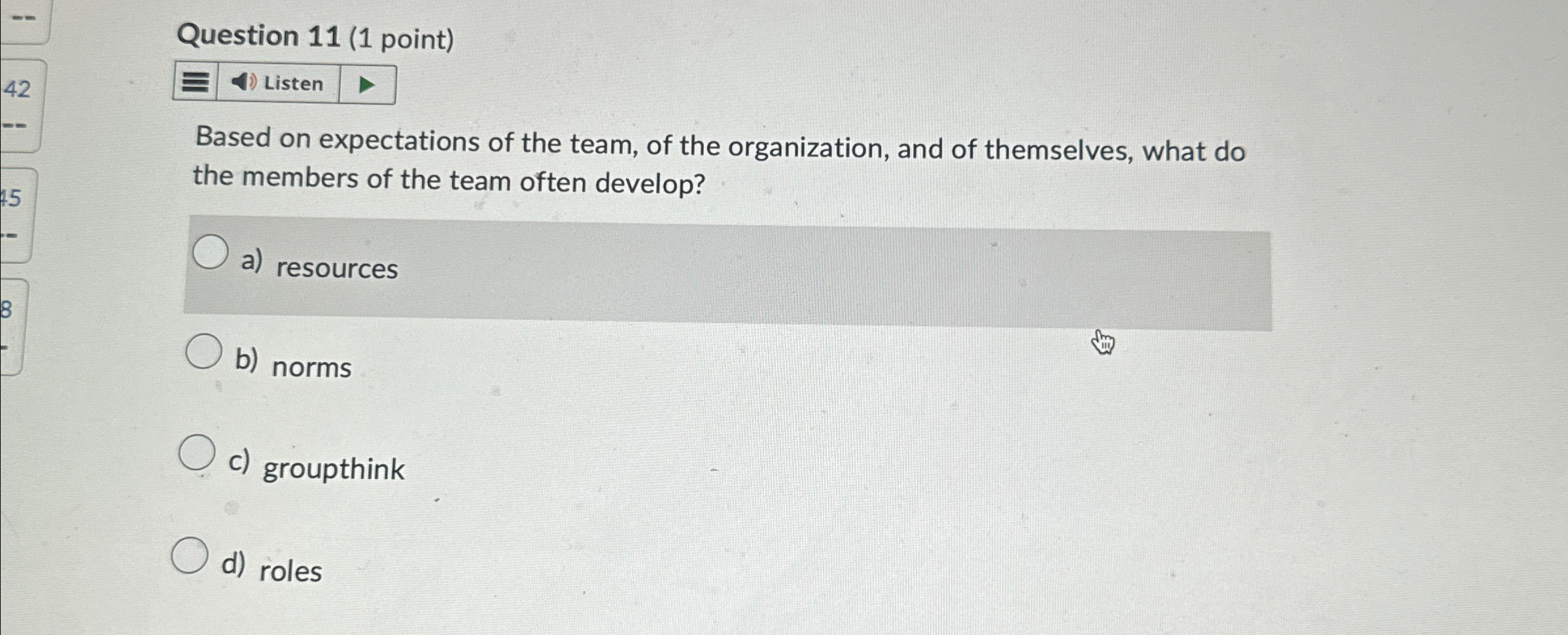  Question 11(1 point) Listen Based on expectations of the team, of