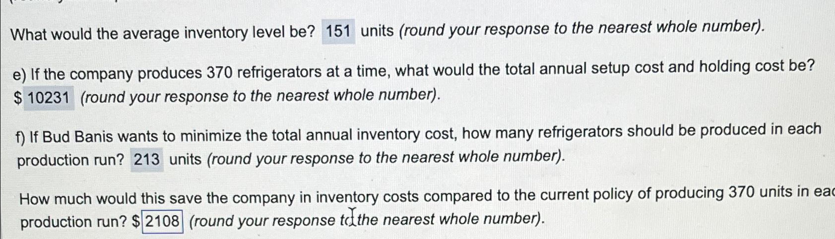  What would the average inventory level be?151 units (round your response