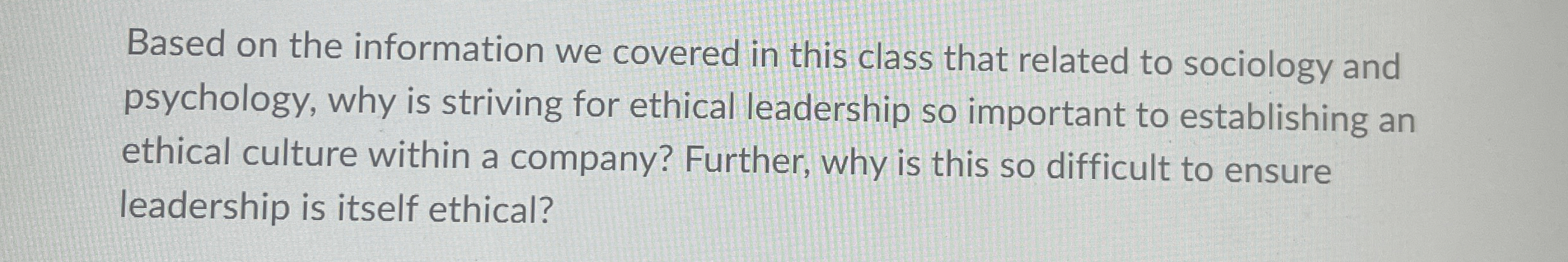  Based on the information we covered in this class that related