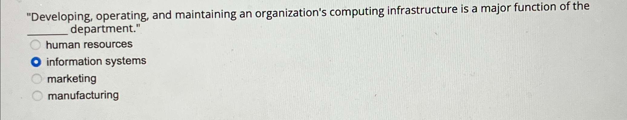  "Developing, operating, and maintaining an organization's computing infrastructure is a major