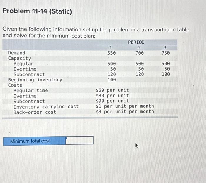 please show in excel steps if possible. Problem 11-14 (Static). Given the
