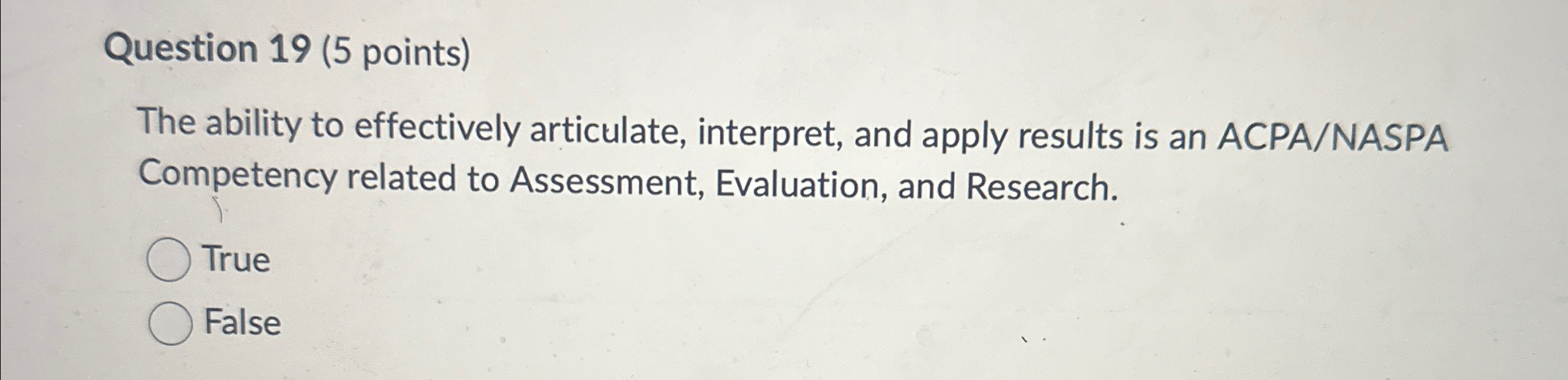  Question 19(5 points) The ability to effectively articulate, interpret, and apply