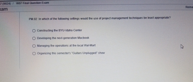  7(W124) I w07 Final Question Exam PM.02 In which of the