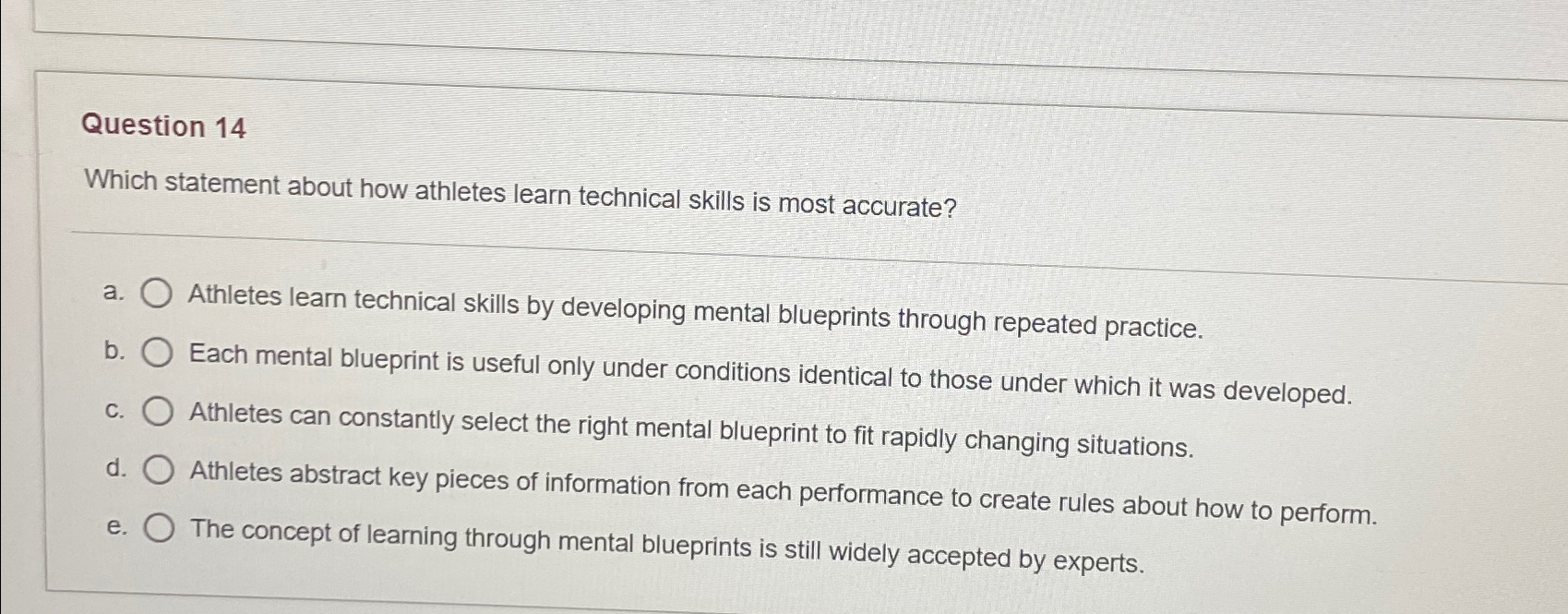  Question 14 Which statement about how athletes learn technical skills is