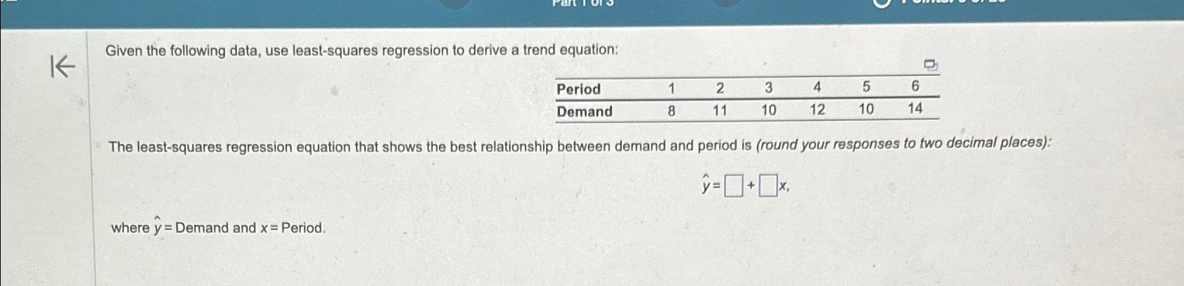  Given the following data, use least-squares regression to derive a trend