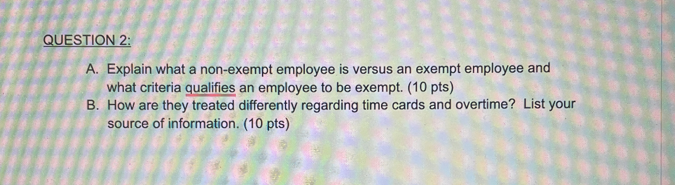  QUESTION 1: List and explain 8 "protected classes" in the workforce
