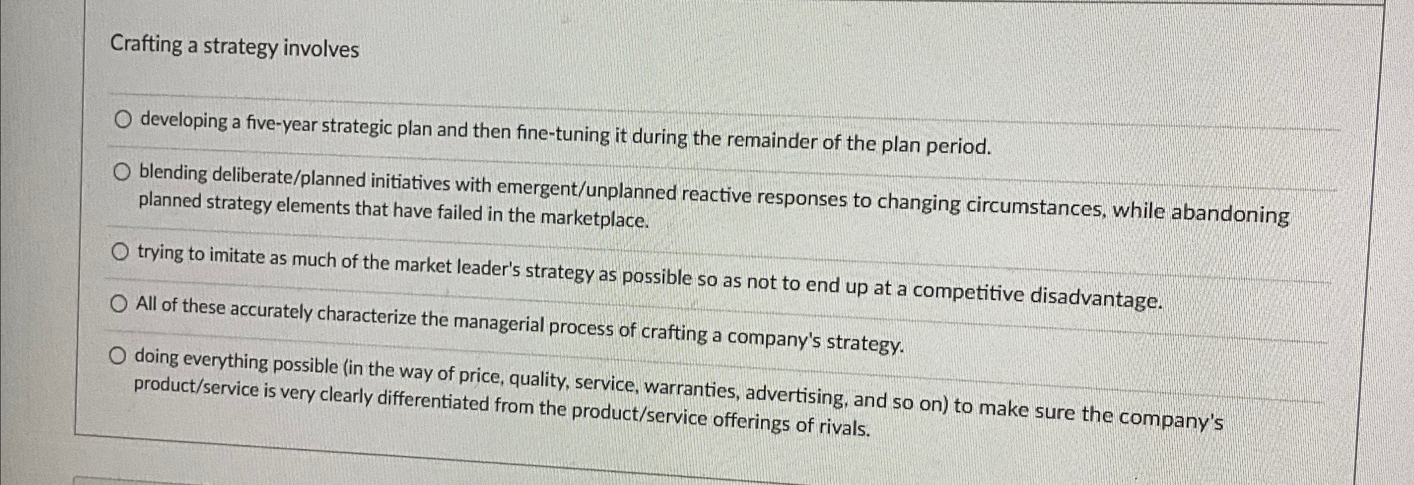  Crafting a strategy involves developing a five-year strategic plan and then