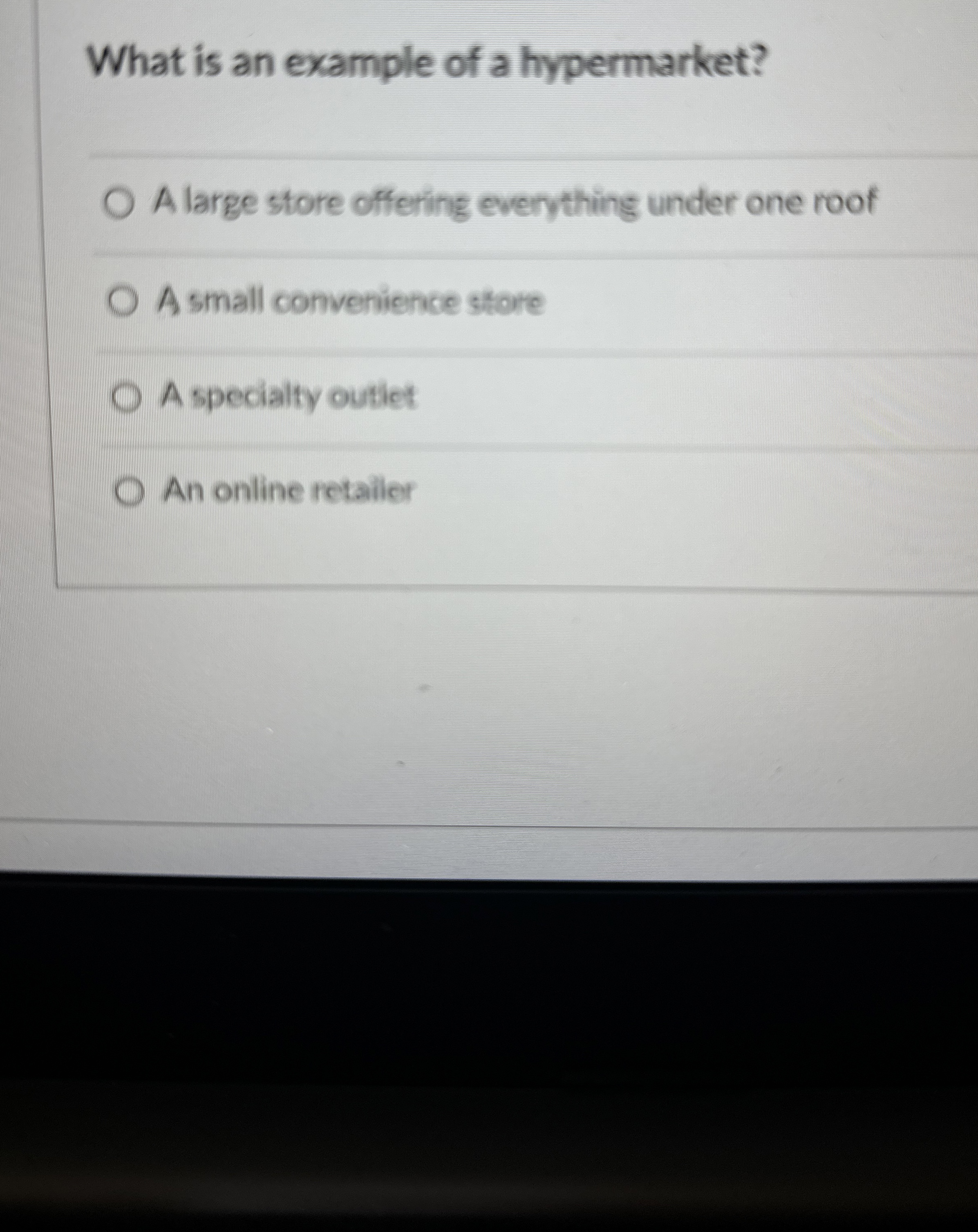  What is an example of a hypermarket? A large store offering