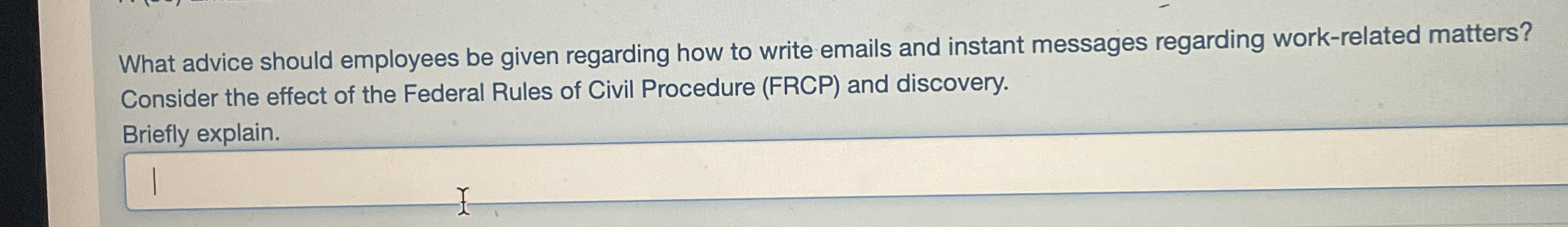  What advice should employees be given regarding how to write emails