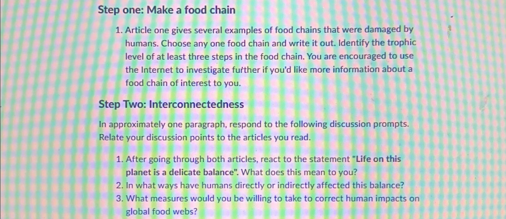  Step one: Make a food chain Article one gives several examples