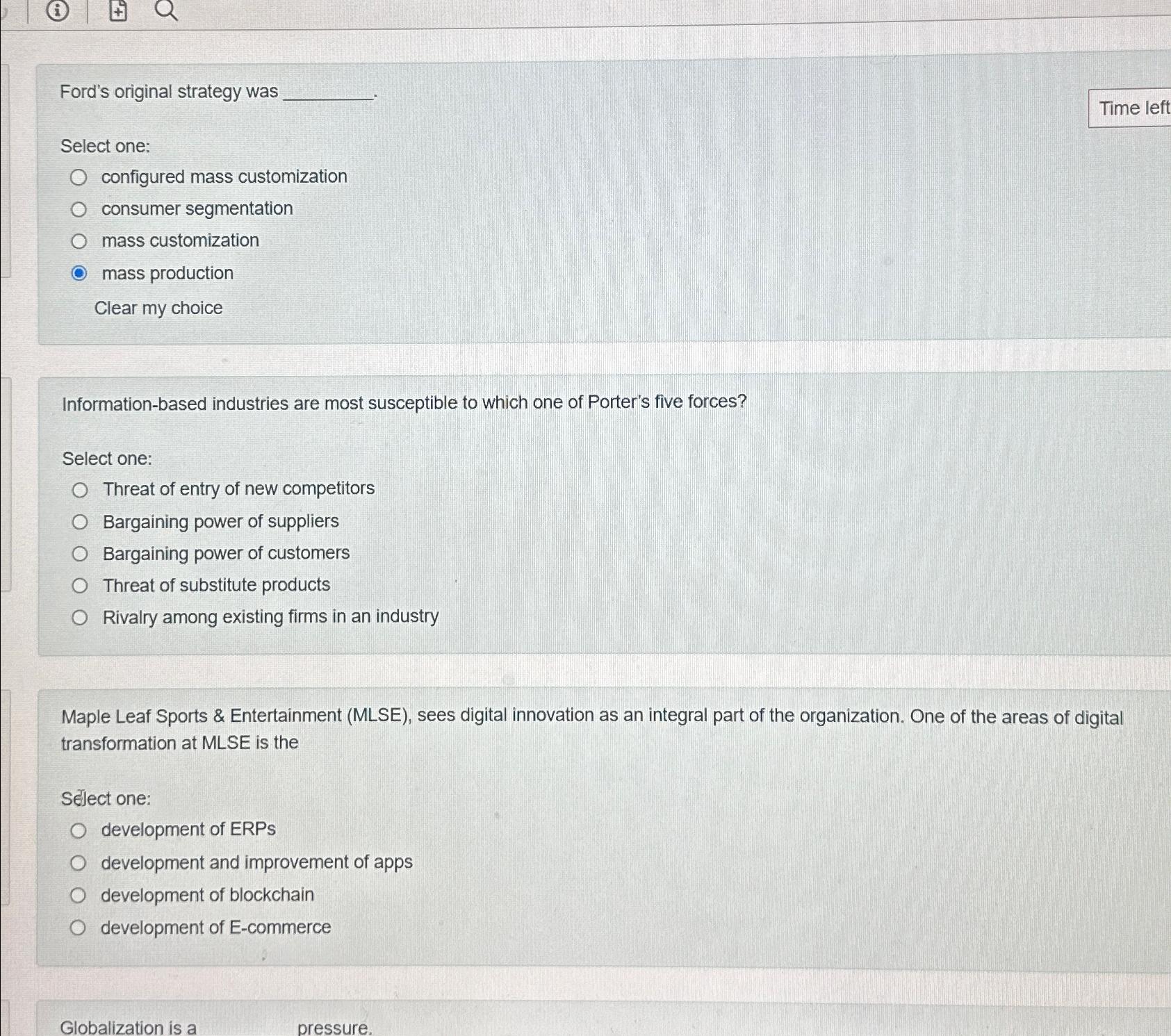  Ford's original strategy was Select one: configured mass customization consumer segmentation