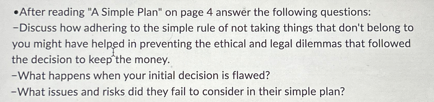  -After reading "A Simple Plan" on page 4 answer the following