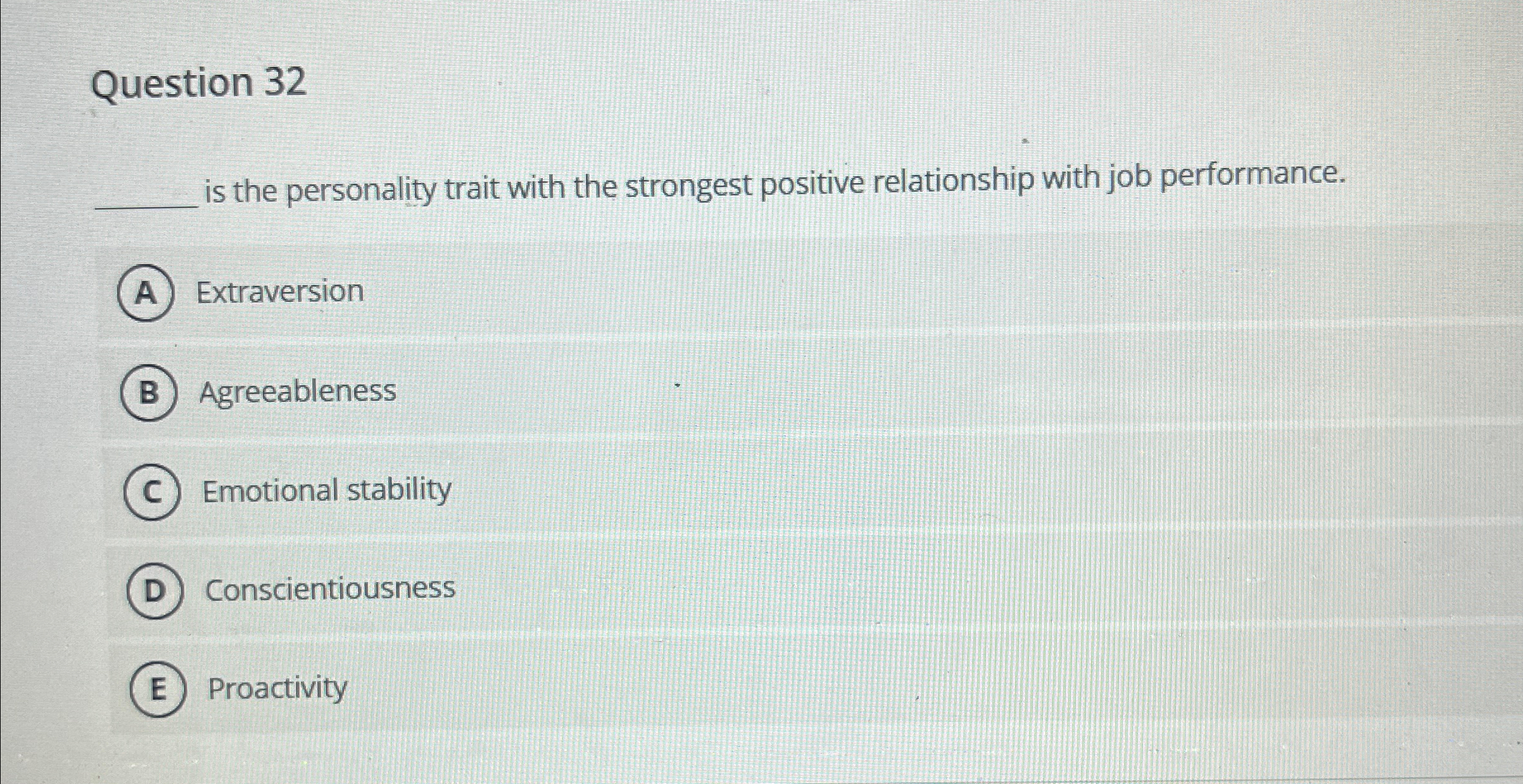  Question 32 q, is the personality trait with the strongest positive
