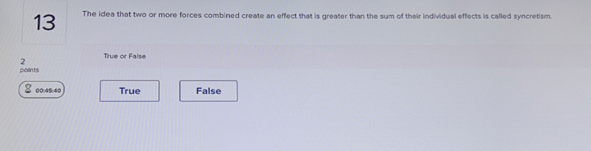  13 The idea that two or more forces combined create an
