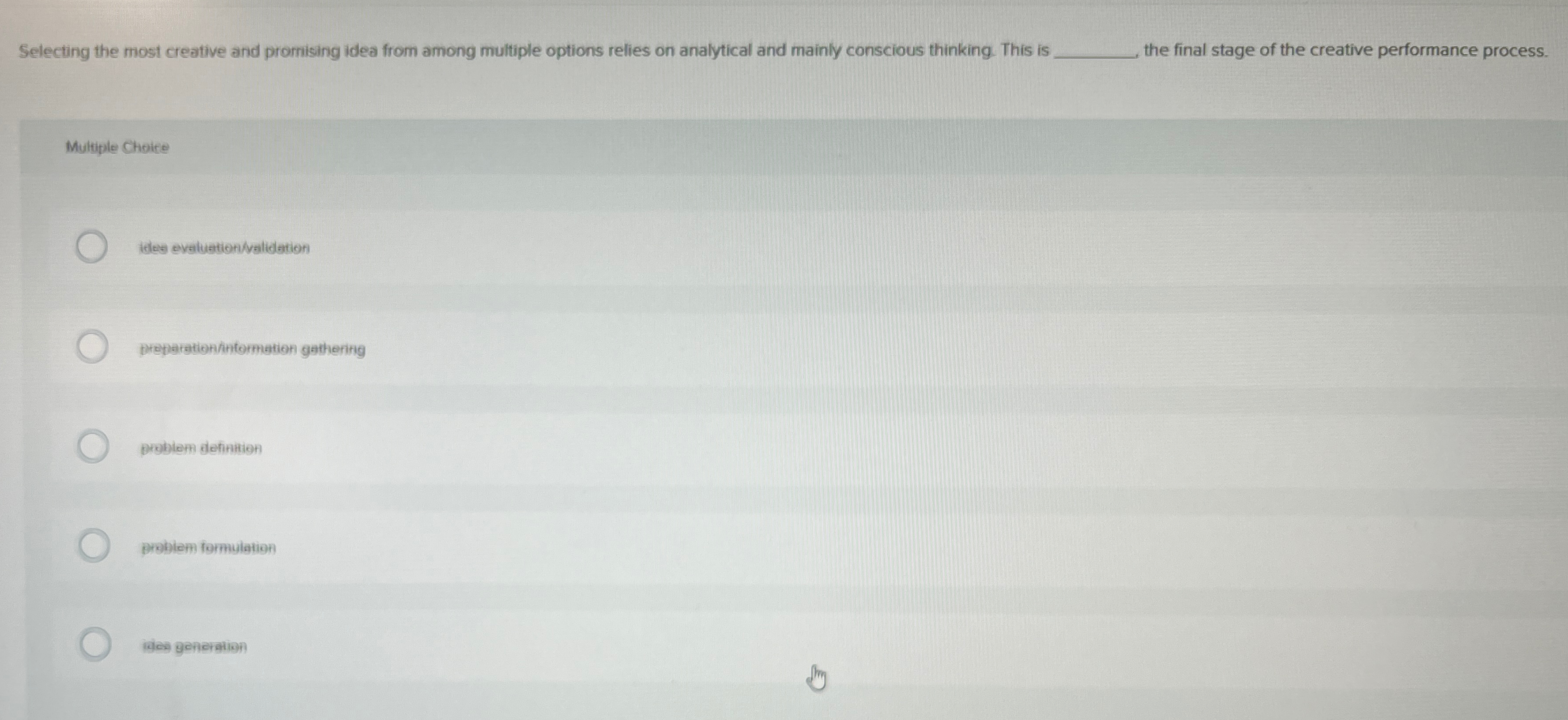  Selecting the most creative and promising idea from among multiple options
