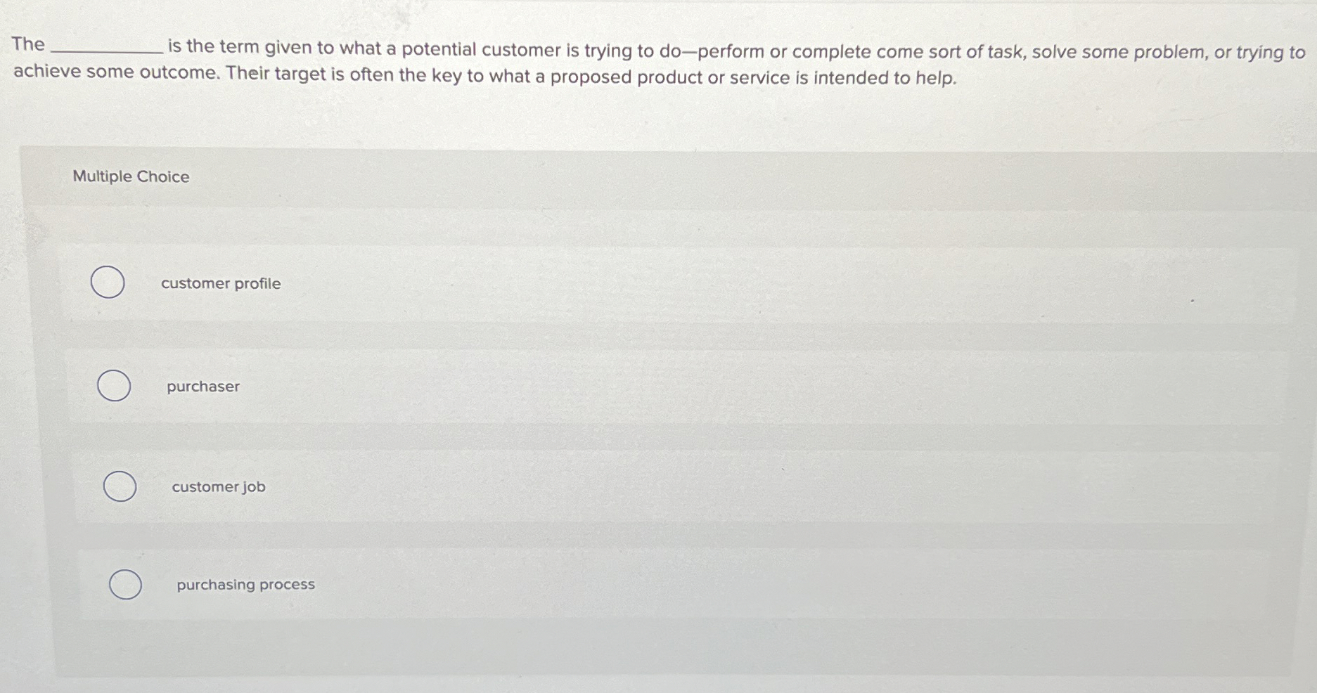  The is the term given to what a potential customer is