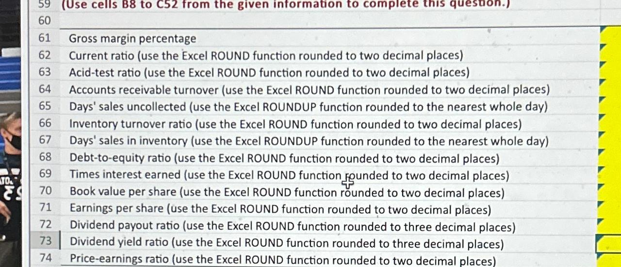 59(Use cells B8 to C52 from the given information to complete
