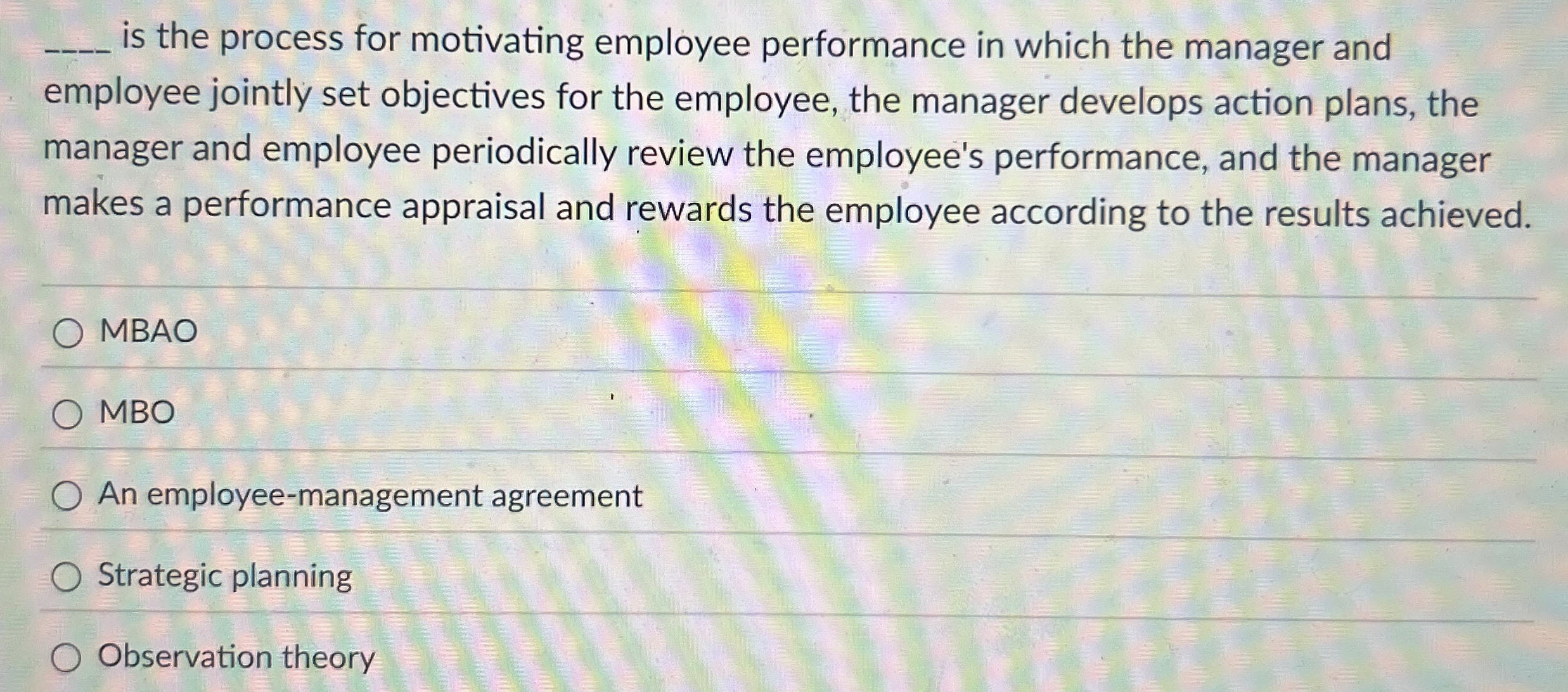  q, is the process for motivating employee performance in which the