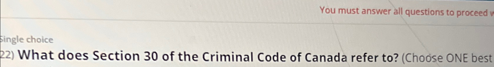  You must answer all questions to proceed v single choice What