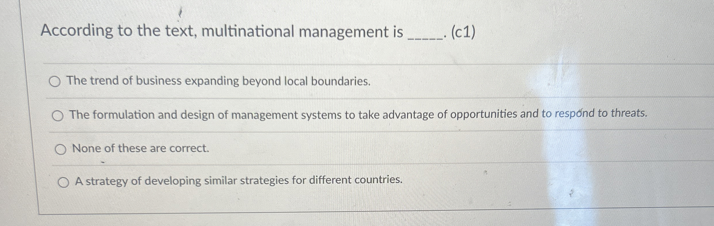  According to the text, multinational management is (c1) The trend of