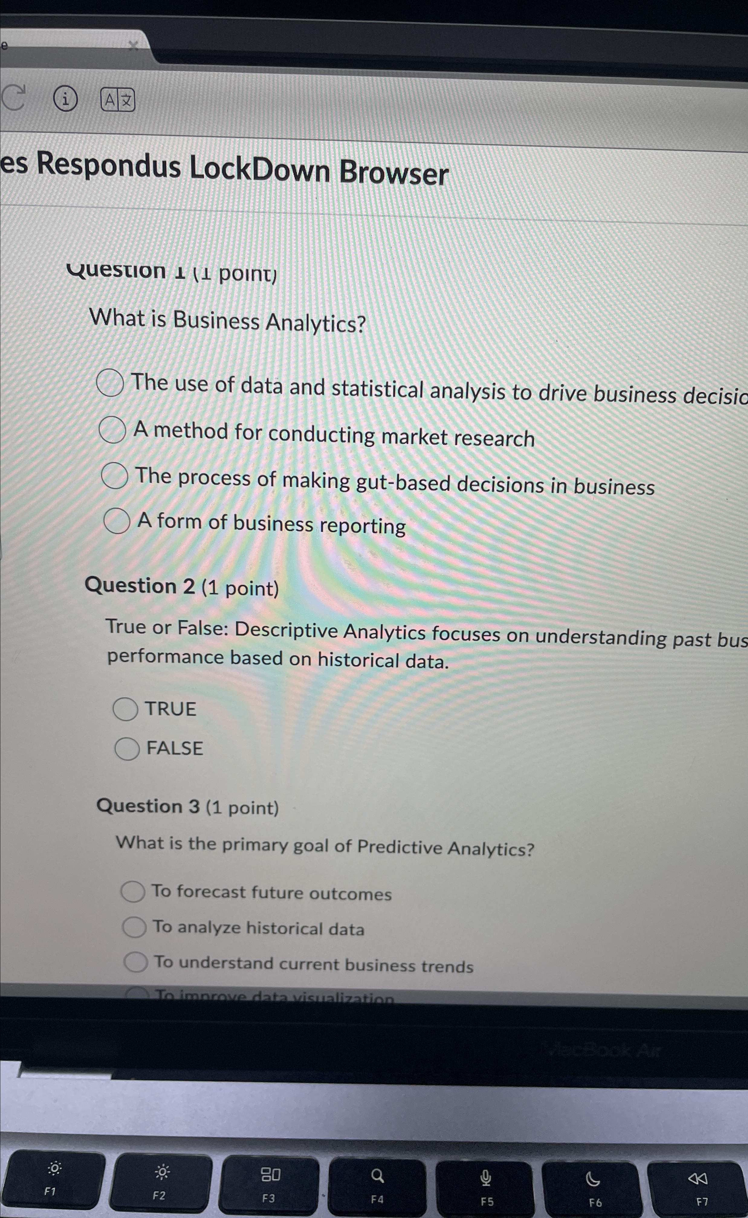  (i)A|| es Respondus LockDown Browser Yuestion 1(1 point) What is Business