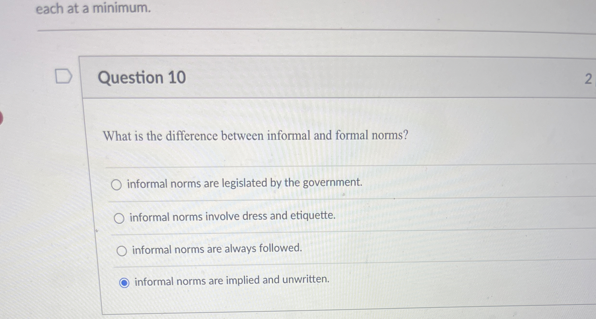  each at a minimum. Question 10 2 What is the difference