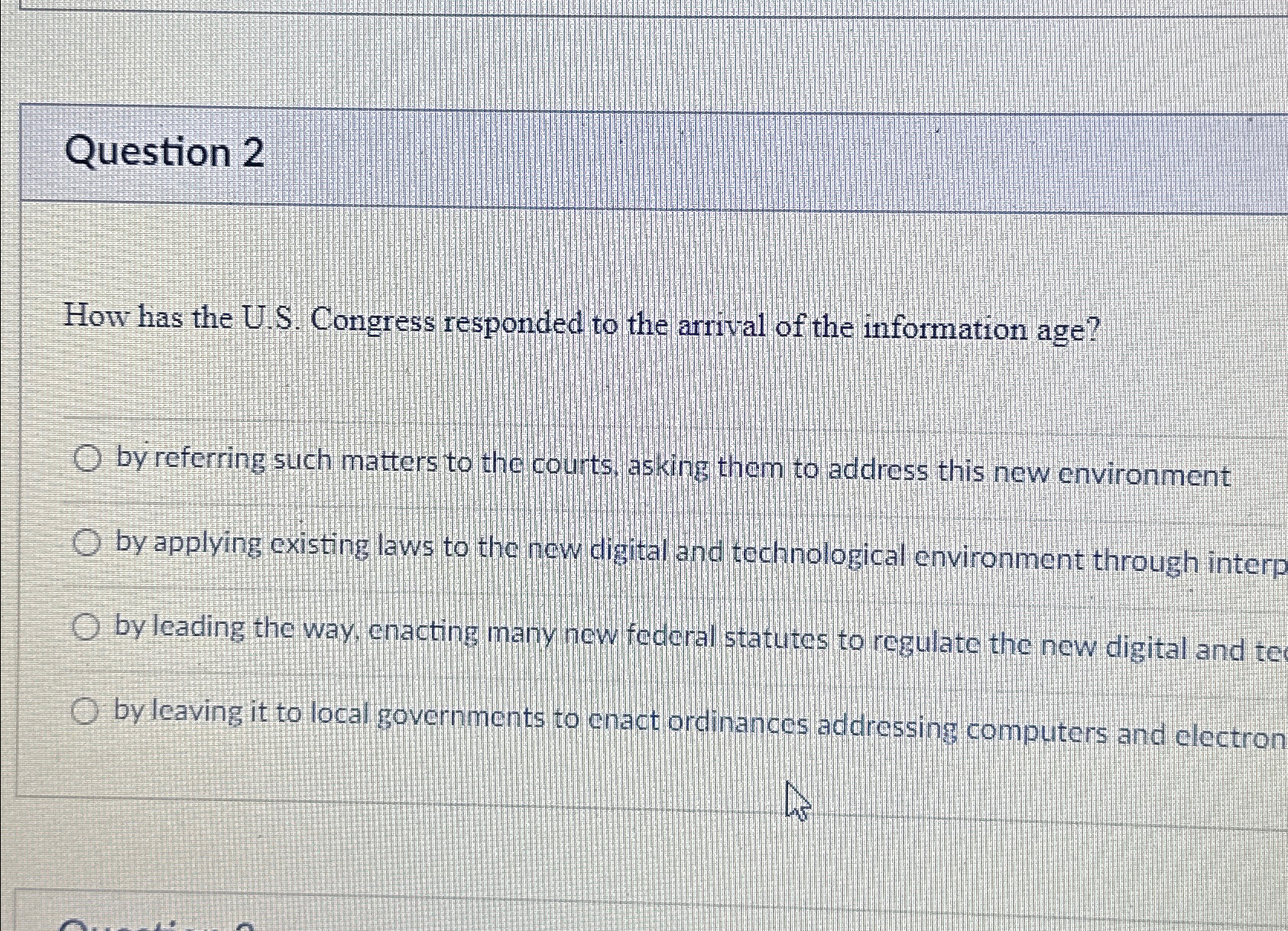  Question 2 How has the U.S. Congress responded to the arrival