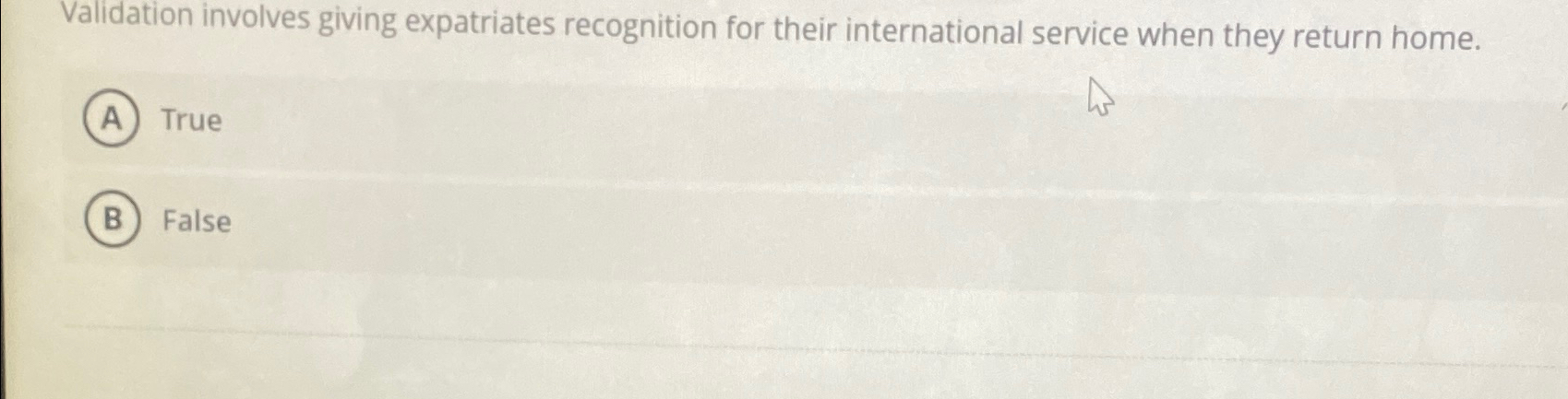  Validation involves giving expatriates recognition for their international service when they