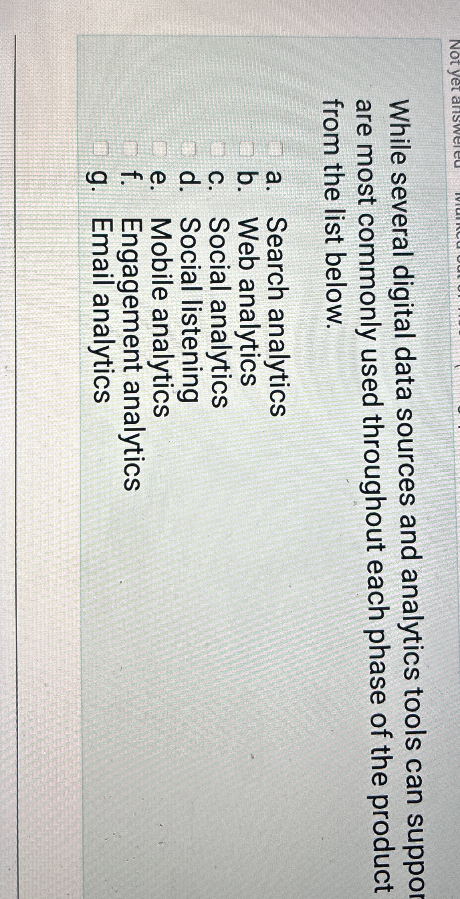  While several digital data sources and analytics tools can suppor are