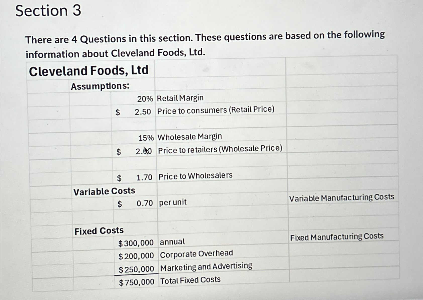  Section 3 There are 4 Questions in this section. These questions