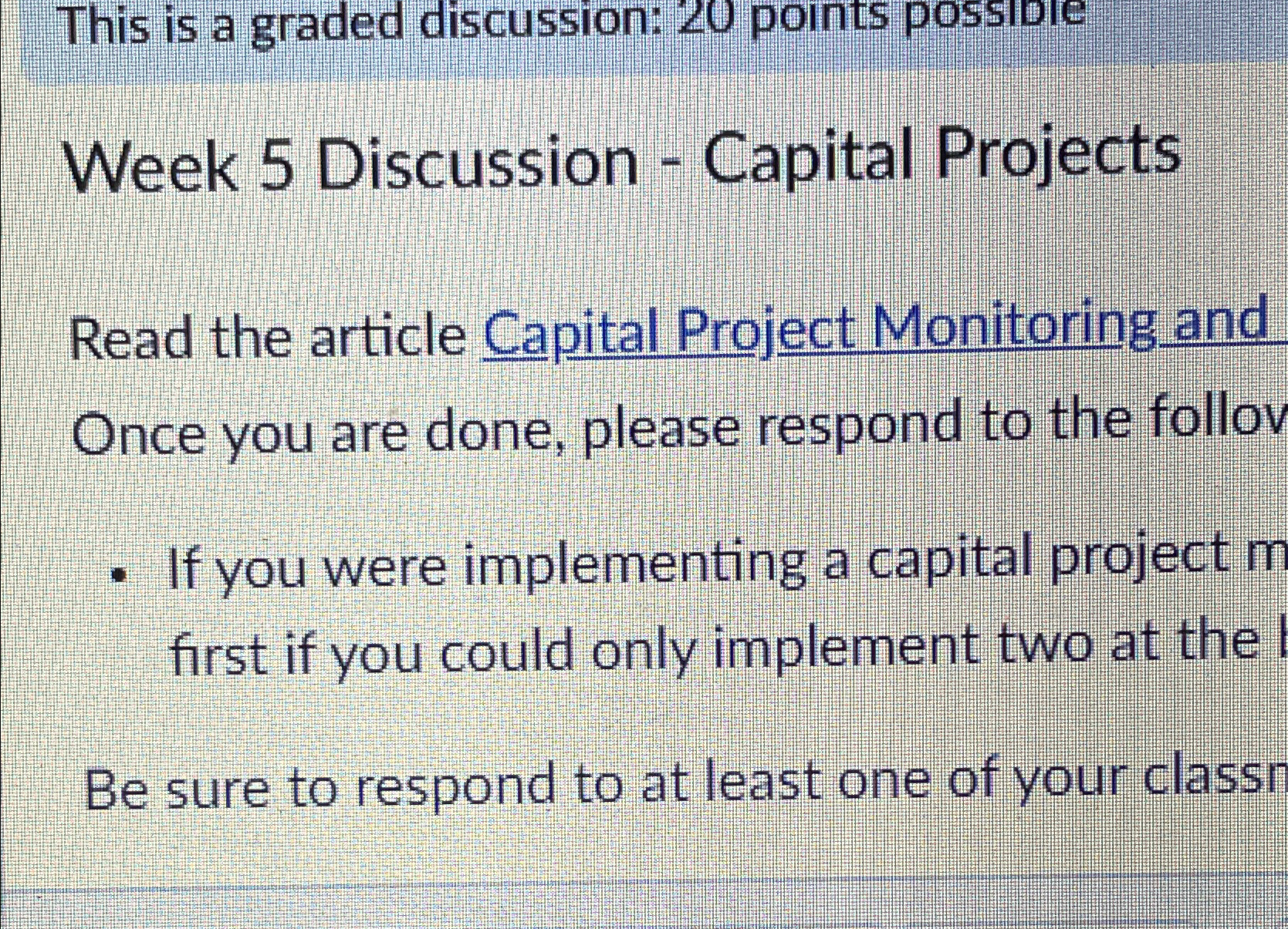  This is a graded discussion: 20 points possibie Week 5 Discussion