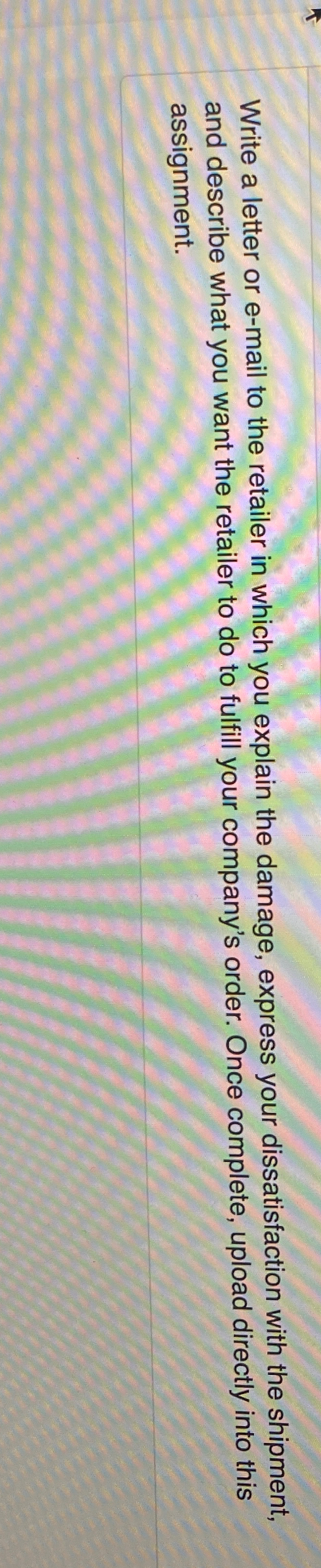  Write a letter or e-mail to the retailer in which you