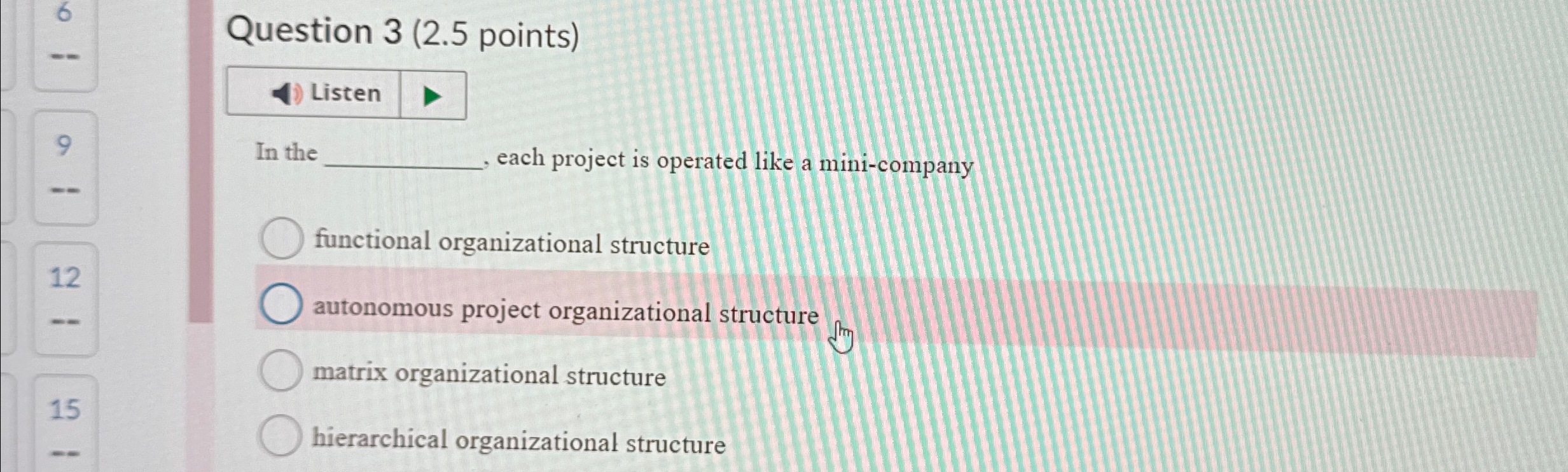  Question 3(2.5 points) Listen In the each project is operated like