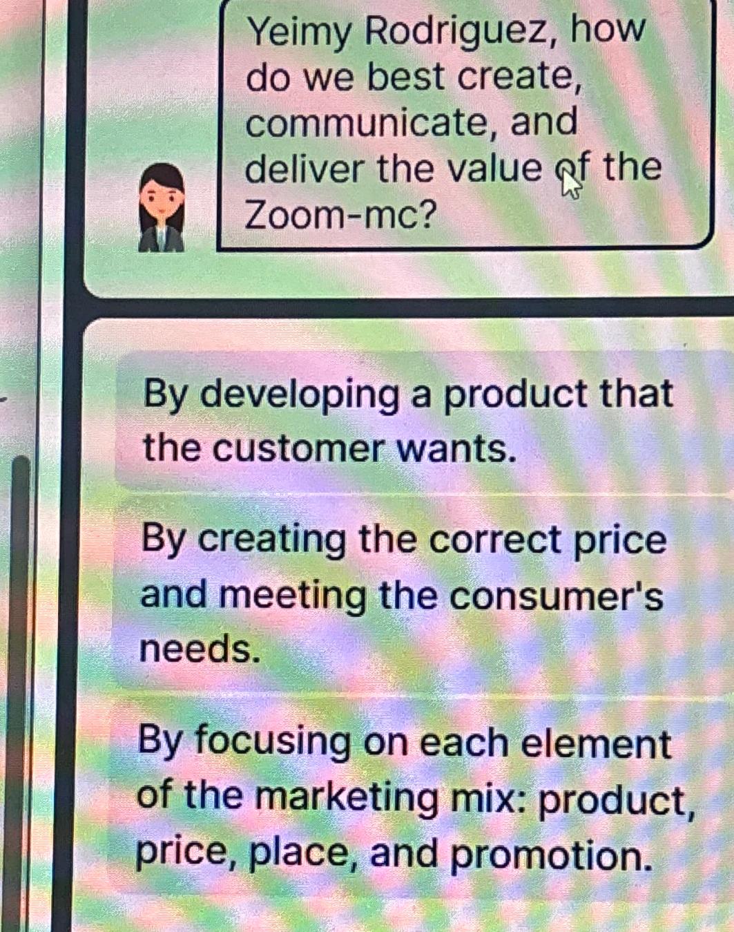  Yeimy Rodriguez, how do we best create, communicate, and deliver the