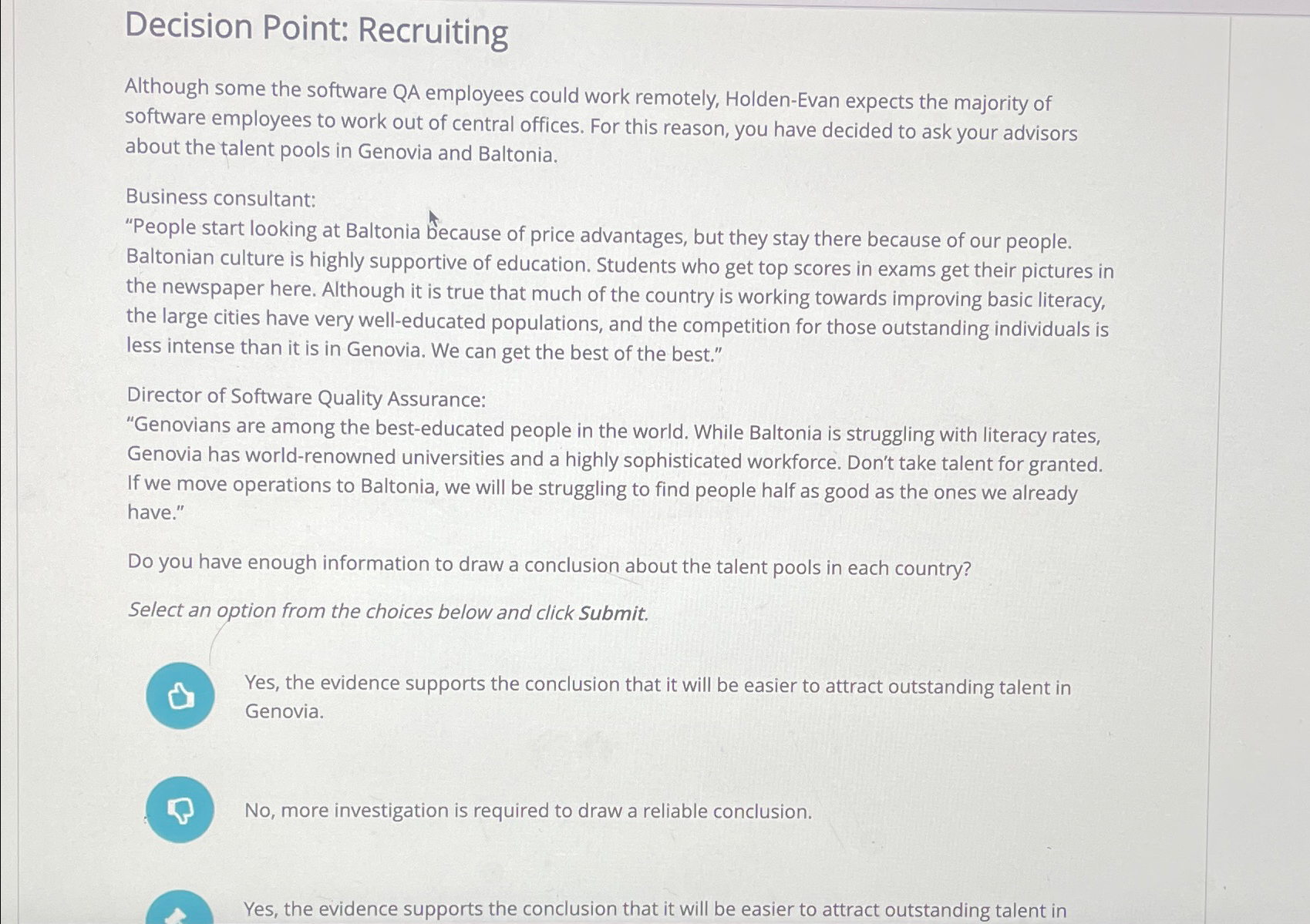  Decision Point: Recruiting Although some the software QA employees could work