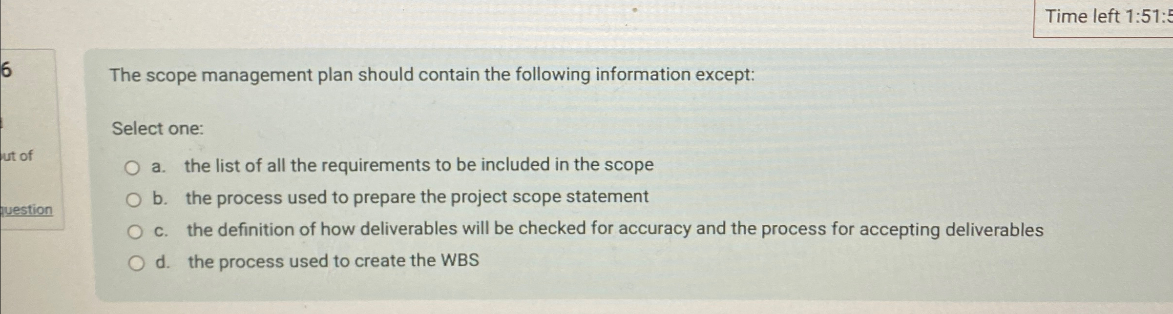  Time left 1:51:5 The scope management plan should contain the following
