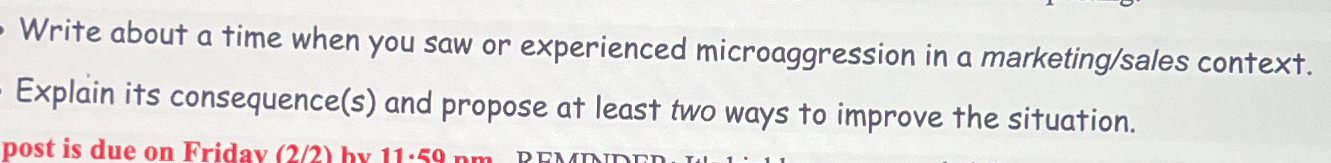  Write about a time when you saw or experienced microaggression in