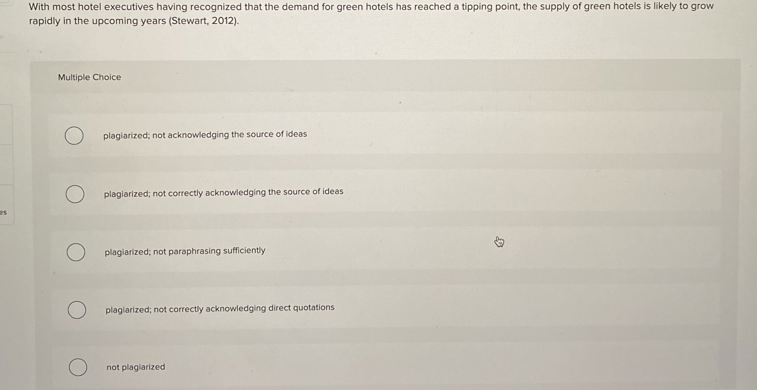  With most hotel executives having recognized that the demand for green